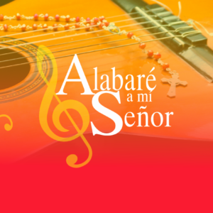 Cancionero Alabare a mi Señor